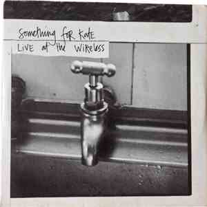 Something For Kate - Live At The Wireless