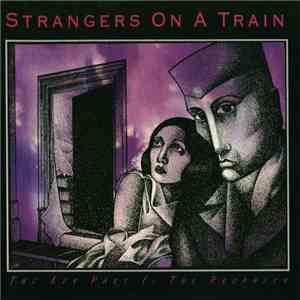 Strangers On A Train - The Key Part I: The Prophecy