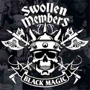 Swollen Members - Black Magic