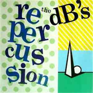 The dB's - Repercussion