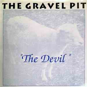 The Gravel Pit - The Devil
