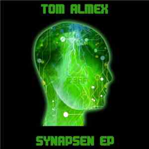 Tom Almex - Synapsen EP
