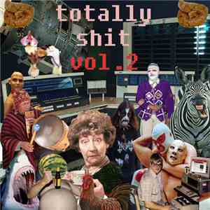 Various - Totally Shit! Volume 2