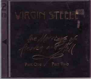 Virgin Steele - The Marriage Of Heaven And Hell Part One / Two