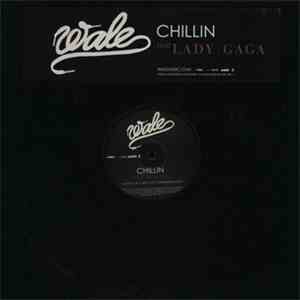 Wale Feat Lady Gaga - Chillin