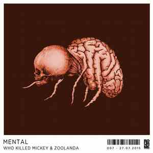 Who Killed Mickey & Zoolanda - Mental