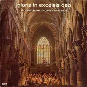 Wolfsburger Chorgemeinschaft - Gloria In Excelsis Deo