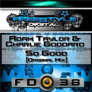Adam Taylor  & Charlie Goddard  - So Good