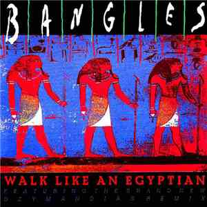 Bangles - Walk Like An Egyptian