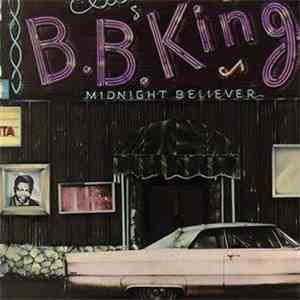 B.B. King - Midnight Believer