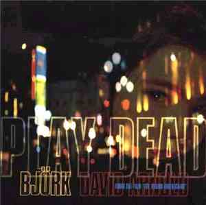 Björk & David Arnold - Play Dead