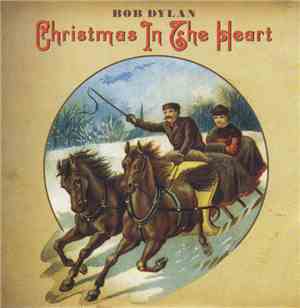 Bob Dylan - Christmas In The Heart