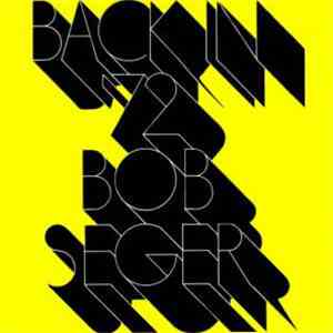 Bob Seger - Back in '72