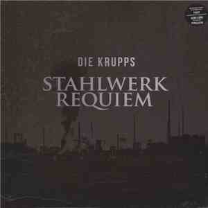 Die Krupps - Stahlwerkrequiem