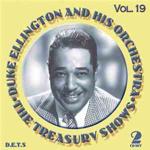 Duke Ellington And His Orchestra - The Treasury Shows Vol.19
