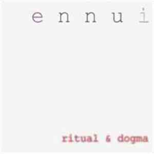 ennui - Ritual & Dogma