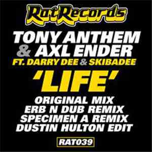 Erb N Dub RMX Tony Anthem & Axl Ender - Life RMX Feat Darrison