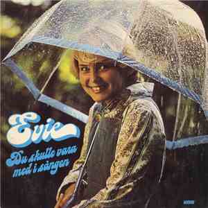 Evie Tornquist - Du Skulle Vara Med I Sången