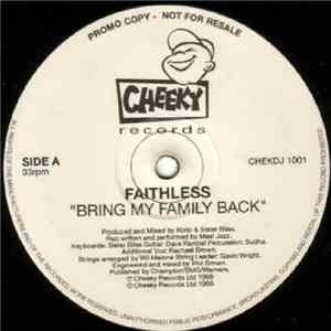 Faithless - Bring My Family Back / She's My Baby