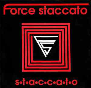 Force Staccato - Staccato