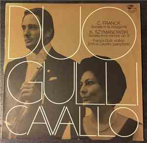 Franco Gulli, Enrica Cavallo - Duo Gulli Cavallo - Franck, Szymanowski