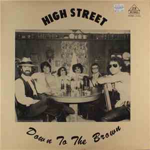 High Street - Down To The Brown