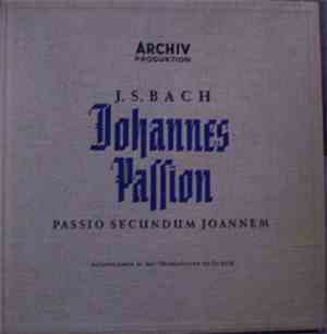 Johann Sebastian Bach - Johannes Passion - Passio Secundum Joannem BWV 245