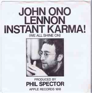 John Ono Lennon - Instant Karma (We All Shine On)