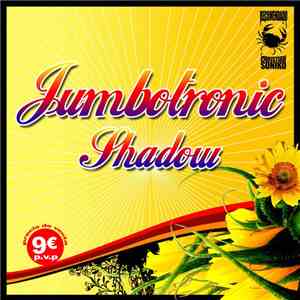 Jumbotronic - Shadow