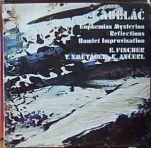 Kabeláč - E. Fischer / V. Smetáček / K. Ančerl - Euphemias Mysterion / Refl ...