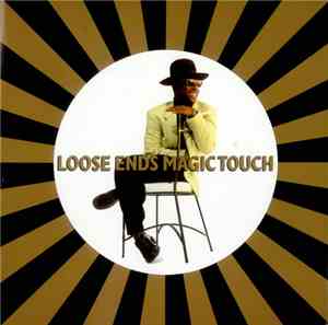 Loose Ends - Magic Touch