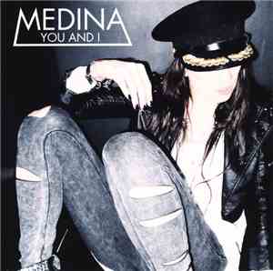 Medina  - You And I
