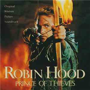 Michael Kamen - Robin Hood: Prince Of Thieves (Original Motion Picture Soun ...