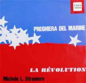 Michele L. Straniero - Preghiera Del Marine / La Révolution