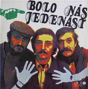 Milan Lasica & Július Satinský & Jaroslav Filip - Bolo Nás Jedenásť