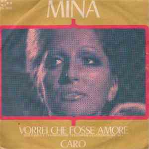 Mina  - Vorrei Che Fosse Amore / Caro