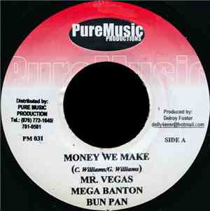 Mr. Vegas, Mega Banton, Bun Pan / Mr. Murphy - Money We Make / G. Spot