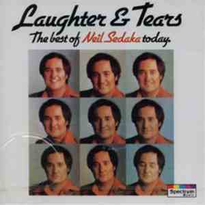 Neil Sedaka - Laughter And Tears: The Best Of Neil Sedaka Today