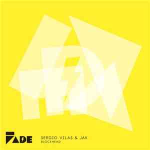 Sergio Vilas & JAK - Blockhead