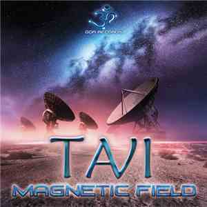 Tavi  - Magnetic Field