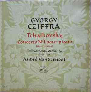 Tchaikovsky / Gyorgy Cziffra, André Vandernoot, Philharmonia Orchestra - Tc ...