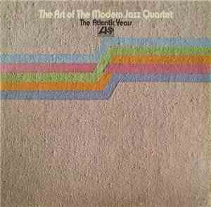 The Modern Jazz Quartet - The Art Of The Modern Jazz Quartet - The Atlantic ...