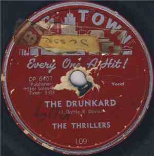 The Thrillers  - Mattie, Leave Me Alone / The Drunkard