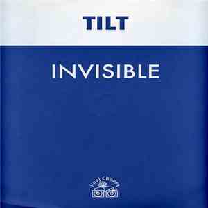 Tilt - Invisible