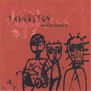 Xangbetos - Size Of An Elephant EP