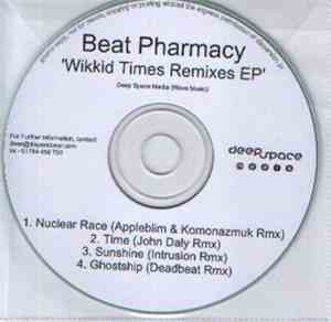 Beat Pharmacy - Wikkid Times Remixes EP