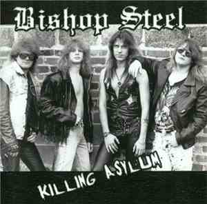 Bishop Steel - Killing Asylum