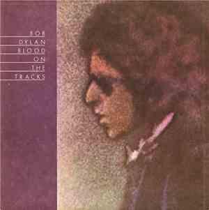 Bob Dylan - Blood On The Tracks