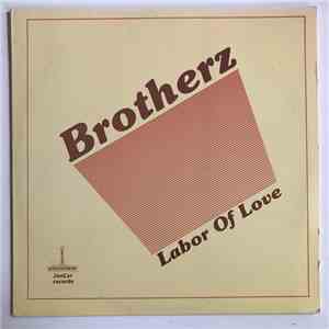 Brotherz - Labor of Love