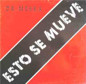 Dr. Meska - Esto Se Mueve